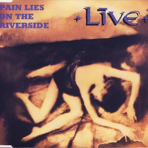 Pain Lies On the Riverside