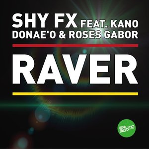 Avatar for Shy FX featuring Kano, Donae'o & Roses Gabor