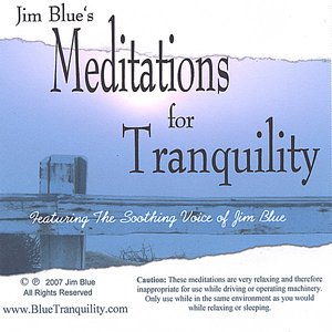Jim Blue's Meditations for Tranquility
