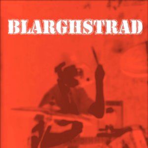 Blarghstrad