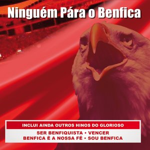 Imagem de 'Ninguém Pára O Benfica'