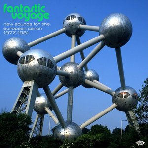 Fantastic Voyage: New Sounds for the European Canon 1977 – 1981