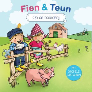 Fien & Teun 'Op De Boerderij'