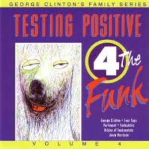 Testing Positive 4 The Funk