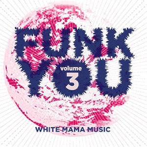 Funk You, Vol. Tre