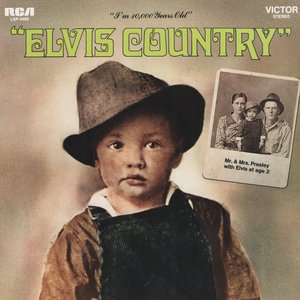 Elvis Country (I'm 10,000 Years Old)