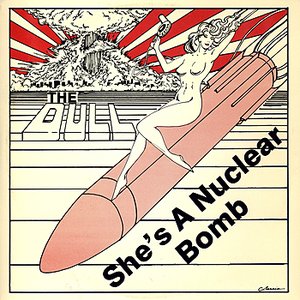 She's a Nuclear Bomb - Single