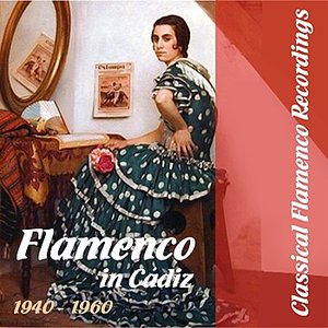 Classical Flamenco Recordings - Flamenco in Cádiz