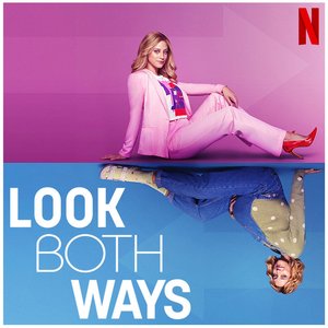 Look Both Ways (Soundtrack from the Netflix Film)