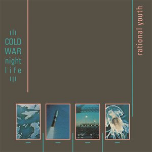 Cold War Night Life (Deluxe Expanded Edition)