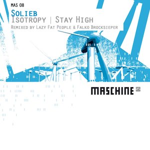 Isotropy / Stay High (Remixes)