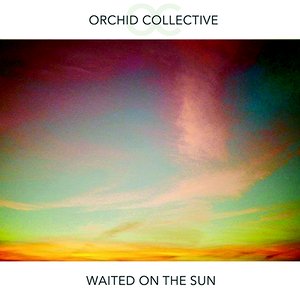 Waited on the Sun