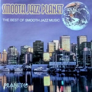 Soft Jazz Planet The Best Of Soft Jazz Music