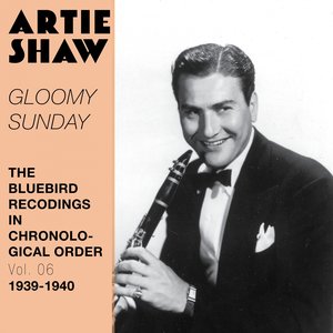 Gloomy Sunday (The Bluebird Recordings in Chronological Order, Vol. 6 - 1939 - 1940)