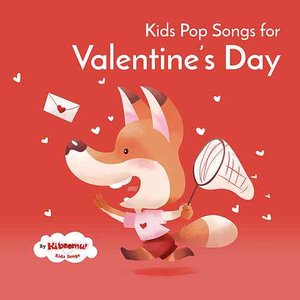 Kids Pop Songs for Valentine's Day