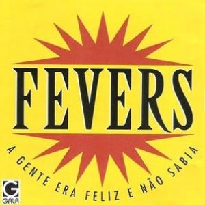 A Gente Era Feliz e Não Sabia