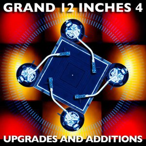 Grand 12-Inches 4 - Upgrades And Additions