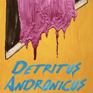 Detritus Andronicus