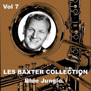 Les Baxter Collection, Vol. 7: Blue Jungle
