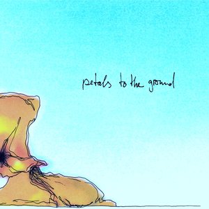 Image for 'petals to the ground'