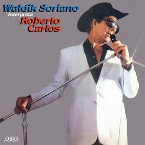 Waldick Soriano Interpreta Roberto carlos