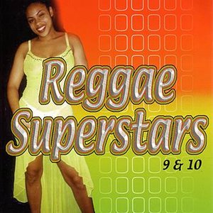 Reggae Superstars 9 & 10