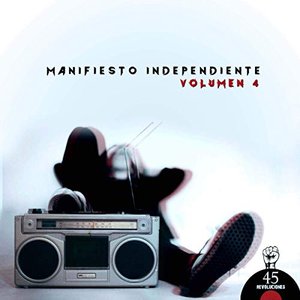 Manifiesto Independiente, Vol. 4