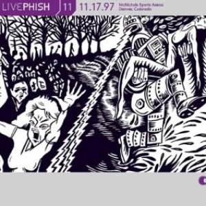 Live Phish, Volume 11: 11/17/97 (McNichols Sports Arena, Denver, CO)