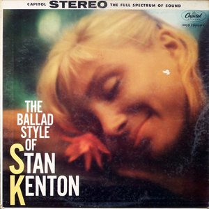 The Ballad Style Of Stan Kenton