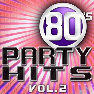 80's Party Hits Vol. 2 - The Best Hits Of The 1980's