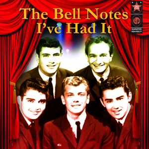 Bell Notes - ive had it Lyrics - Zortam Music
