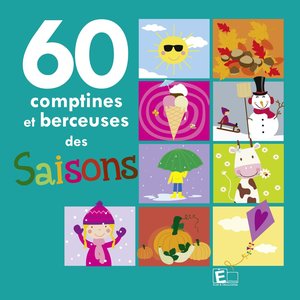 60 comptines et berceuses des saisons