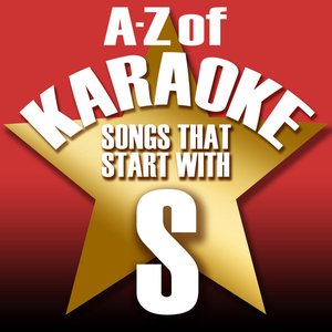 A-Z of Karaoke - Songs That Start with "S" (Instrumental Version)
