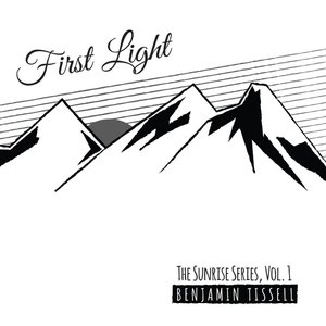The Sunrise Series, Vol. 1: First Light