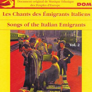 Les chants des émigrants italiens / Songs of the Italian Emigrants