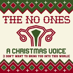 A Christmas Voice (I Don't Want to Bring You into This World) - Single