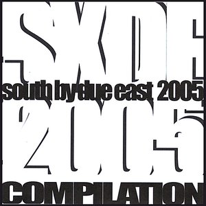 SOUTH BY DUE EAST 2005 Compilation