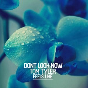 Dont Look Now ft. Tom Tyler 的头像