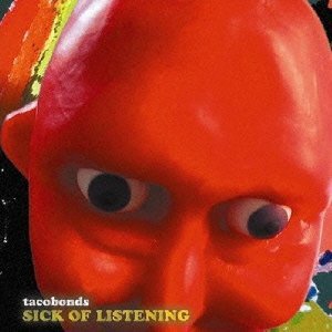 SICK OF LISTENING