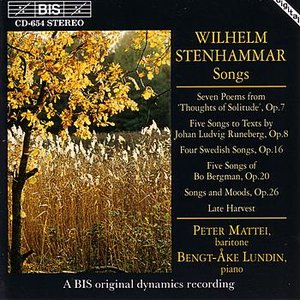 STENHAMMAR: Songs, Opp. 7, 8, 16, 20, and 26