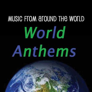 Music from Around the World : World Anthems