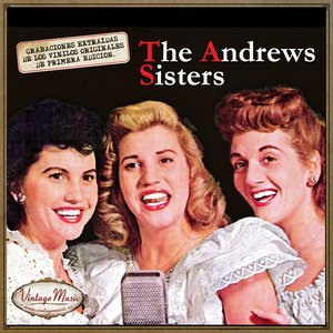 Canciones Con Historia: The Andrews Sisters