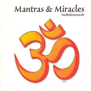 Mantras & Miracles
