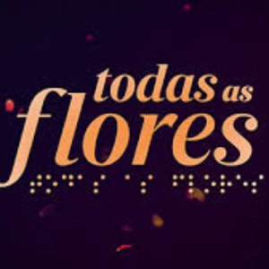 Todas as Flores için avatar