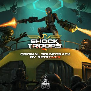 Shock Troops (Original Game Soundtrack)