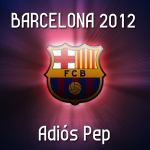 Barcelona Adios Pep