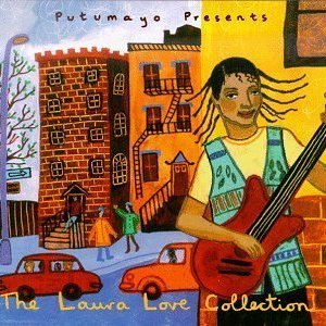 Putumayo Presents: The Laura Love Collection