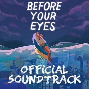 Before Your Eyes — Original Soundtrack