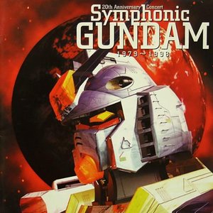 20th Anniversary Concert Symphonic GUNDAM 1979 - 1998