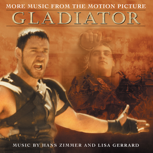Hans Zimmer & Lisa Gerrard - Gladiator: More Music From The Motion Picture - Zortam Music